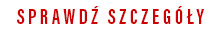 SPRAWDŹ SZCEGÓŁY
